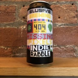 Elusive, Indie Rabble Missing Pixels - Beer Park