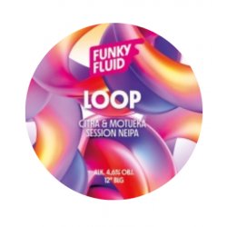 Funky Fluid Loop