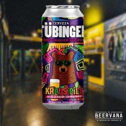 Tubinger. Kraus Pils - Beervana