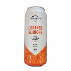 Trois Lacs - LOrange Blanche - 473ml - La Bière à Boire