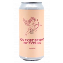 Pomona Island Brew Co. YOU EXIST BEYOND MY EYELIDS
