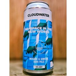 Cloudwater - No Space In The New World ALE SALE AUGUST 2023 - Dexter & Jones