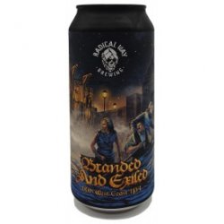 Radical Way Brewing Branded And Exiled