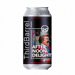 Third Barrel Afternoon Delight - Craft Central