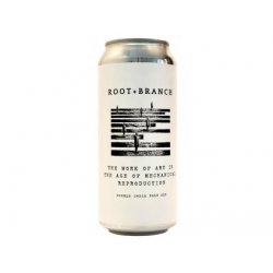 Root + Branch Brewing - The Work of Art in the Age of Mechanical Reproduction 0,473l plech 8% alc. - Beer Butik