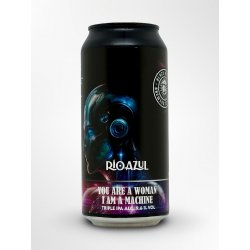 Black Rebel Brewing Company You Are A Woman, I Am A Machine Black Rebel Brewing Company You Are A Woman, I Am A Machine