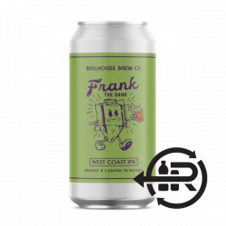 Bullhouse Brew Co Frank The Dank - Craft Central