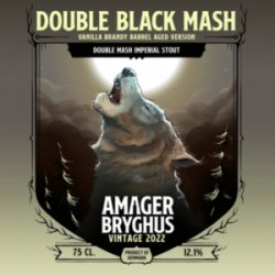 Amager Bryghus Double Black Mash (2022) Vanilla Brandy BA Version