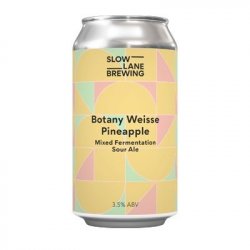 Slow Lane Brewing Botany Weisse Pineapple Sour 375mL - The Hamilton Beer & Wine Co