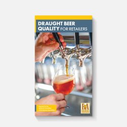 Brewers Association Draught Beer Quality for Retailers (2nd Ed) - Brewers Association