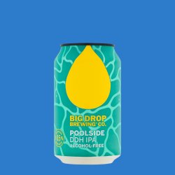 Big Drop Summer Series Alcohol Free Poolside DDH IPA 05 ABV - Wise Bartender