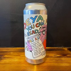 DEYA YOU CAN ALL READ PALE 5.5% - The Craft Beer Cabin