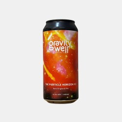 Gravity Well – The Particle Horizon V2 - New Breed Bottle Shop