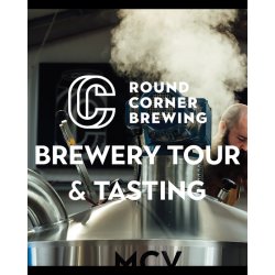 Round Corner Brewery Tour & Tasting - Round Corner Brewing