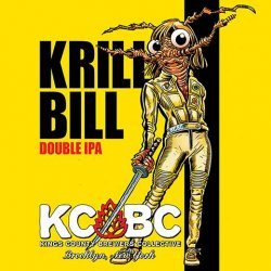 KCBC - Kings County Brewers Collective Krill Bill