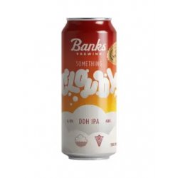 Banks Brewing SOMETHING CLOUDY