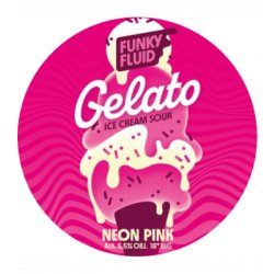 Funky Fluid - Gelato: Neon Pink - 20L keg - Hopping Borders