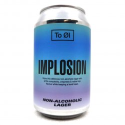 To Øl Implosion Lager