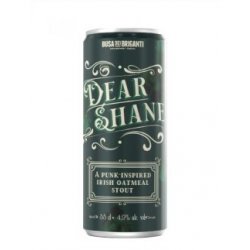 Busa dei Briganti Dear Shane
