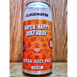 Cloudwater - Super Happy Birthday - Dexter & Jones