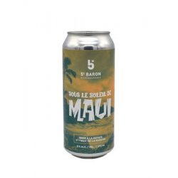 5e Baron Sous Le Soleil De Maui 5e Baron Sous Le Soleil De Maui