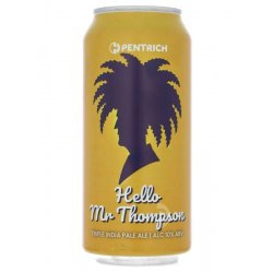 Pentrich Brewing Co. Hello Mr Thompson (2025)