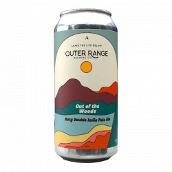 Outer Range Brewing Co. Out of the Woods