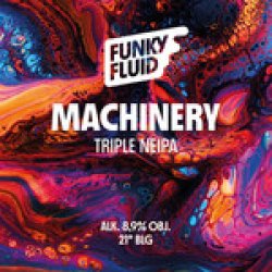 Funky Fluid: Machinery- puszka 500 ml - Piwne Mosty - Stu Mostow