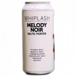 Whiplash Melody Noir