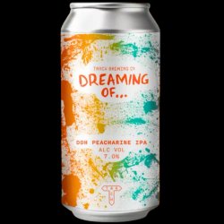Track Brewing Company Dreaming Of... DDH Peacharine