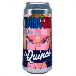 La Quince  Cyborg Girl 44cl - Beermacia