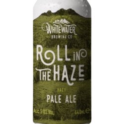 Whitewater  Roll In the Haze
