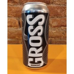 Gross  Doomsday - La Buena Cerveza