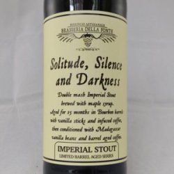 Brasseria Della Fonte Solitude, Silence And Darkness 2025