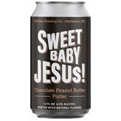 DuClaw Brewing Company Sweet Baby Jesus!
