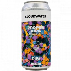 Cloudwater  Proper DIPA: Motueka Edition - Rebel Beer Cans