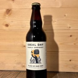 Ideal Day Place of Our Own