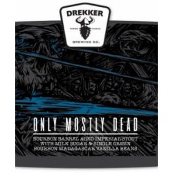 Drekker Brewing Co  Only Mostly Dead - Glasbanken