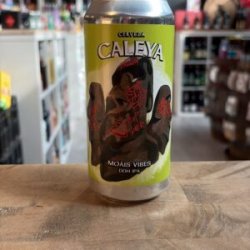 Caleya Moáis Vibes