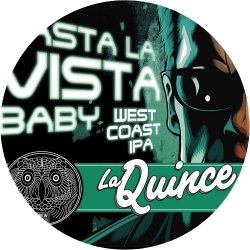 La Quince - Hasta La Vista Baby Double IPA - Gluten-Free! - La Guiri Bar