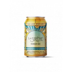 WORKER BEE - La Sirène - La Sirène Brewing