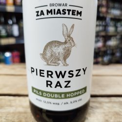 Browar Za Miastem Pierwszy Raz