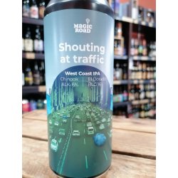 Magic Road Shouting At Traffic