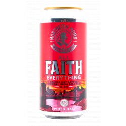 Northern Monk ALL FAITH EVERYTHING // OTHER HALF // 10 YEARS OF FAITH // DDH DIPA