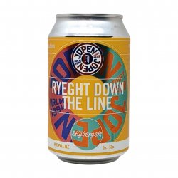 Jopen Ryeght Down the Line