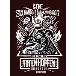 Totenhopfen Brauhaus Six Hands & The Lying Dog