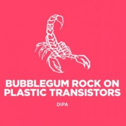 Pomona Island Brew Co. Bubblegum Rock On Plastic Transistors