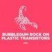 Bubblegum Rock On Plastic Transistors 8% 44cl ( Pomona Island) 
