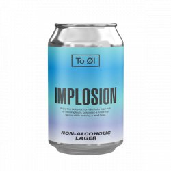 To Øl Lager Implosion - Craft Central