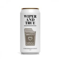 Wiper & True  Gingerbread Stout [4.8% Stout] - Red Elephant